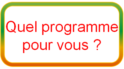 Quel programme pour vous ? 